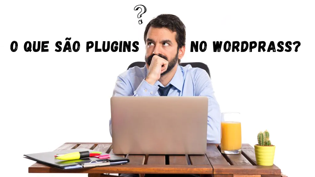 O que são Plugins no WordPress? Como funciona? (Guia para Iniciantes); 2025